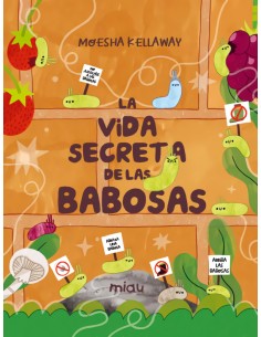 La vida secreta de las babosas