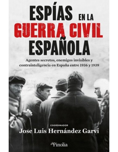 ESPIAS EN LA GUERRA CIVIL ESPANOLA