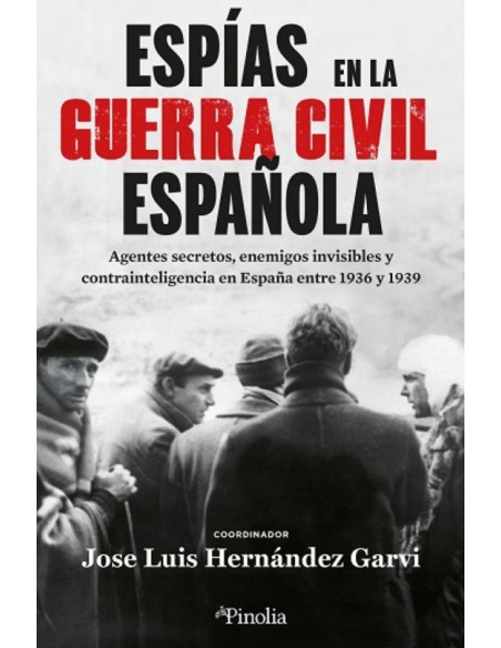 ESPIAS EN LA GUERRA CIVIL ESPANOLA