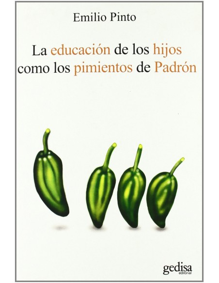 La educacion de los hijos como los pimientos de Padron