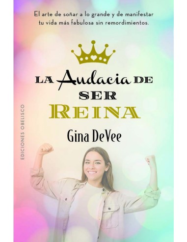 La audia de ser reina