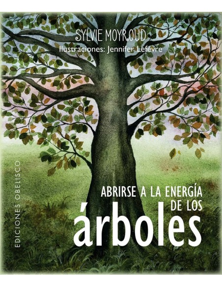 Abrirse a la energia de los arboles