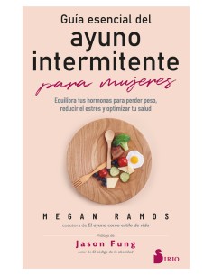 GUIA ESENCIAL DEL AYUNO INTERMITENTE PARA MUJERES