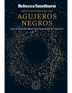 Breve historia de los agujeros negros