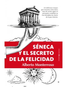 SENECA Y EL SECRETO DE LA FELICIDAD
