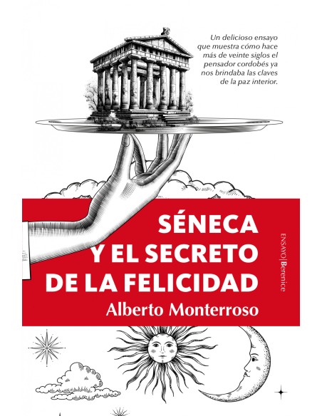 SENECA Y EL SECRETO DE LA FELICIDAD