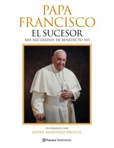 Papa Francisco El sucesor
