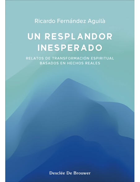 UN RESPLANDOR INESPERADO
