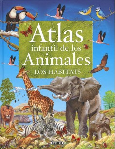 Atlas infantil de los animales Los habitats