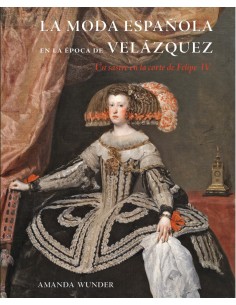 La moda espanola en la epoca de Velazquez