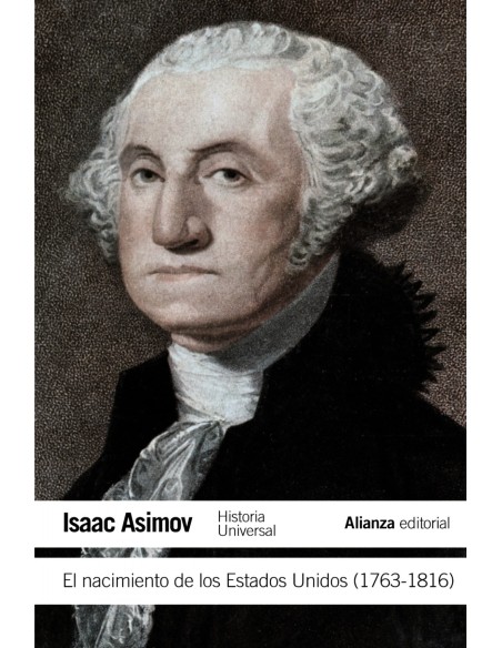El nacimiento de los Estados Unidos 1763 1816