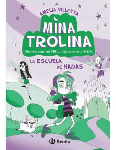 Mina Trolina 1 La escuela de hadas
