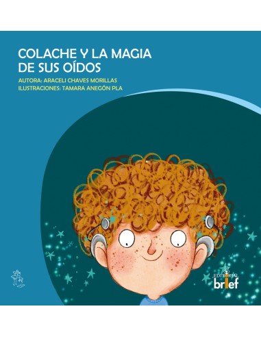 COLACHE Y LA MAGIA DE SUS OIDOS