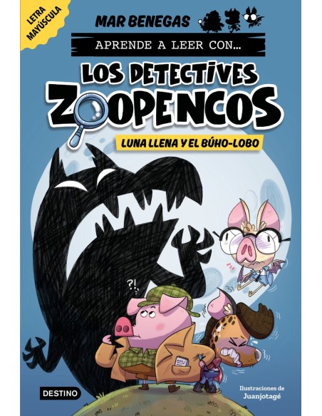 Aprende a leer con Los Detectives Zoopencos 3 Luna llena y el buho lobo