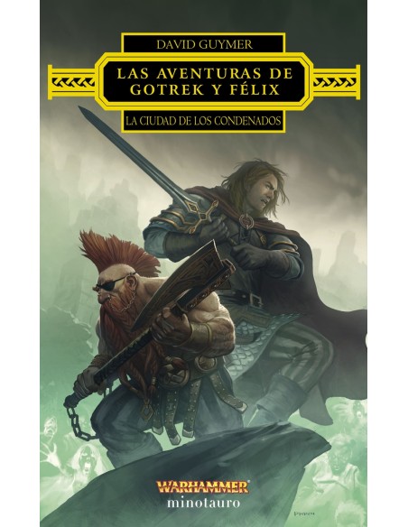 Las aventuras de Gotrek y Felix La Ciudad de los Condenados