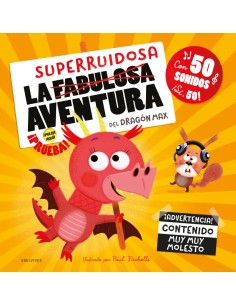 La superruidosa aventura del dragon Max