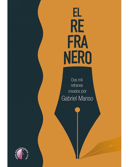 El refranero Dos mil refranes creados por Gabriel Manso