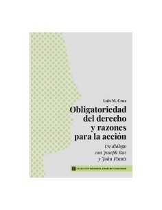 OBLIGATORIEDAD DEL DERECHO Y RAZONES PARA LA ACCION