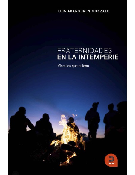 Fraternidades en la intemperie
