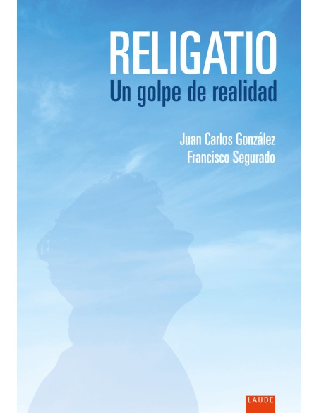 Religatio Un golpe de realidad