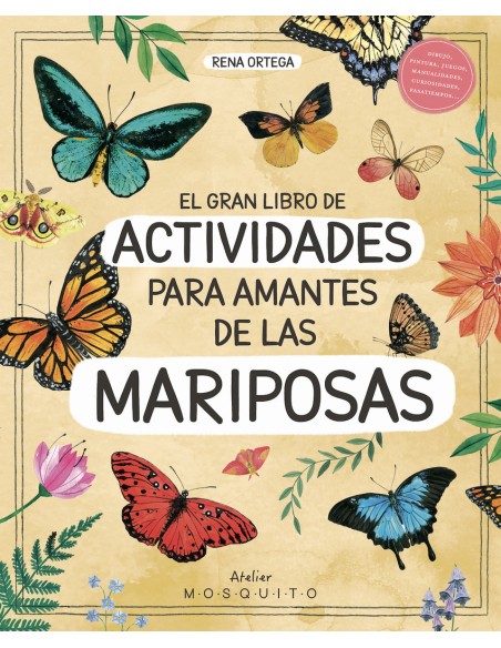 El gran libro de actividades para amantes de las mariposas