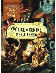 Missio Jules Verne Viatge al centre de la Terra
