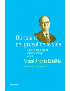 Oli calent del gresol de la vida