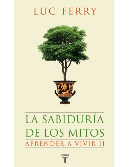 La sabiduria de los mitos aprender a vivir 2