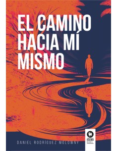 El camino hacia mi mismo