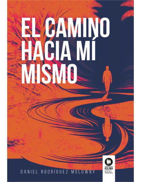 El camino hacia mi mismo