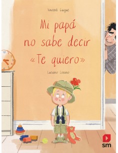 Mi papa no sabe decir te quiero 