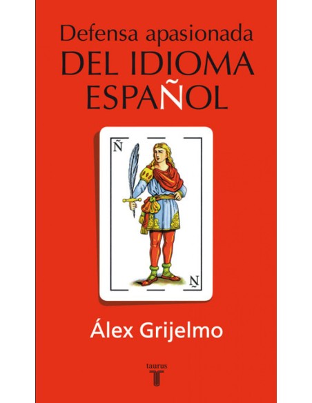 Defensa apasionada del idioma espanol