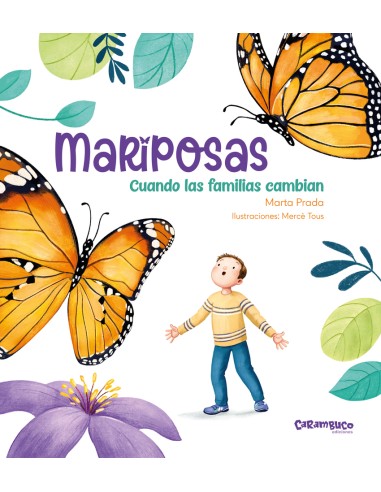 Mariposas Cuando las familias cambian