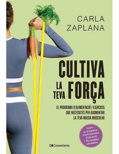 Cultiva la teva forca