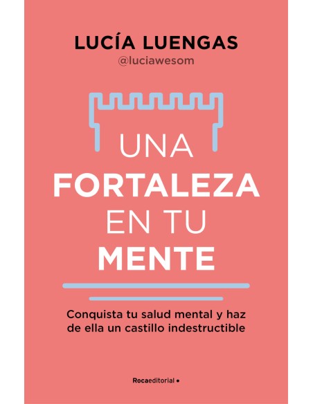 Una fortaleza en tu mente