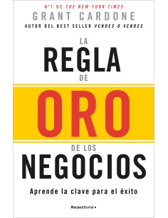 La regla de oro de los negocios