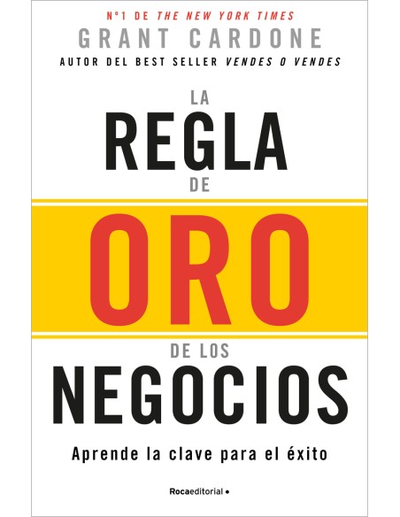 La regla de oro de los negocios