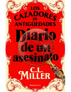 Los cazadores de antiguedades Diario de un asesinato