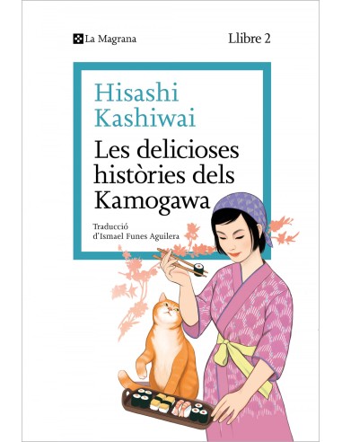 Les delicioses histories dels Kamogawa La cuina dels Kamogawa 2