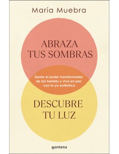 Abraza tus sombras descubre tu luz