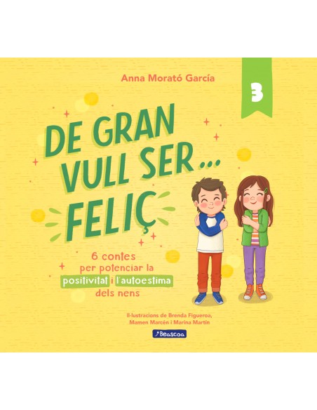 De gran vull ser felic 3