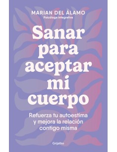 Sanar para aceptar mi cuerpo