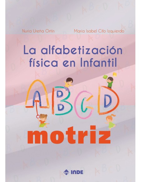 LA ALFABETIZACION FISICA EN INFANTIL EL ABDCMOTRIZ