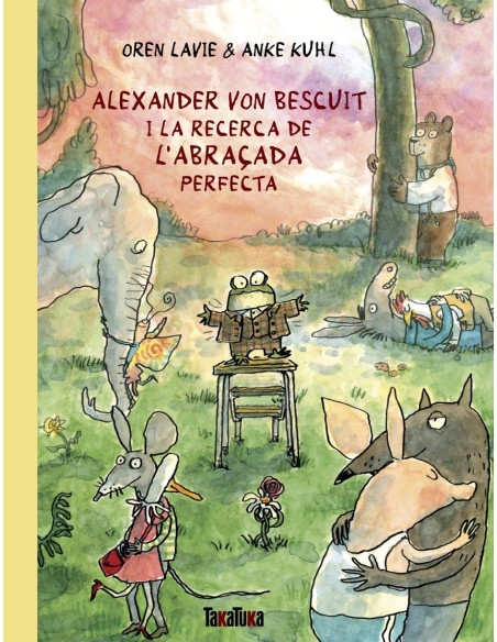 Alexander von Bescuit i la recerca de l abracada perfecta