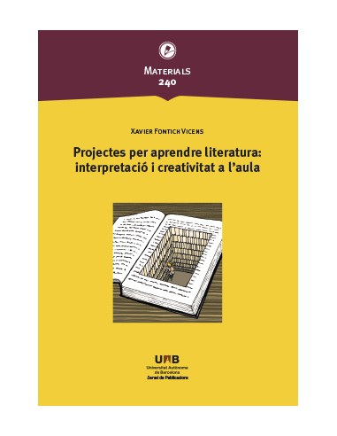Projectes per aprendre literatura interpretacio i creativitat a l aula
