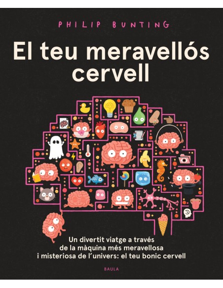 El teu meravellos cervell