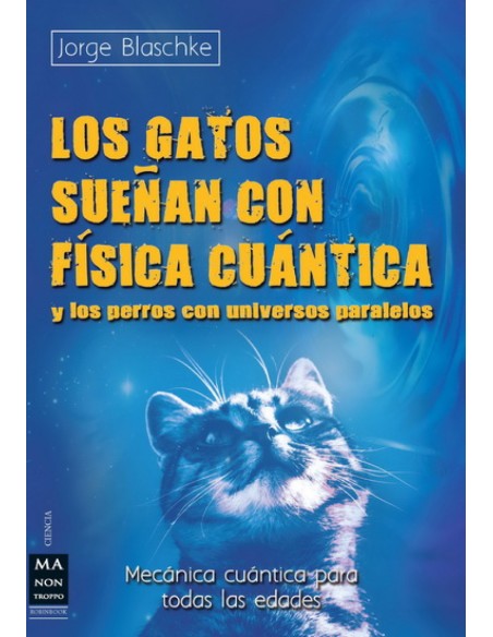 GATOS SUENAN CON FISICA CUANTICA