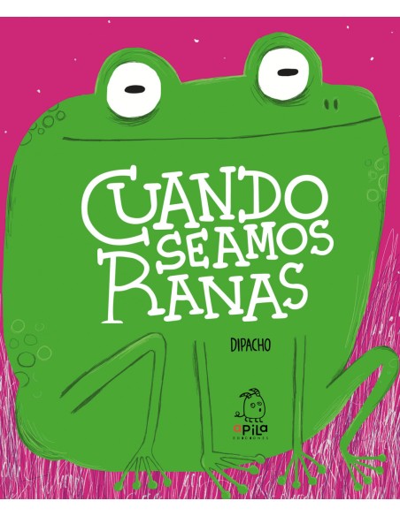 Cuando seamos ranas