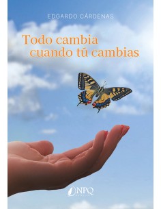 Todo cambia cuando tu cambias