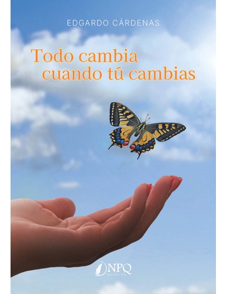 Todo cambia cuando tu cambias